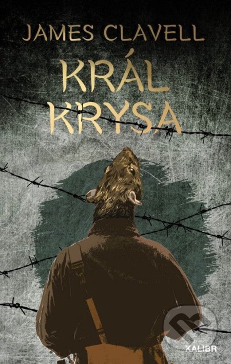Kniha: Král Krysa (James Clavell). Kalibr, 2026 Kniha: Král Krysa (James Clavell). Kalibr, 2026