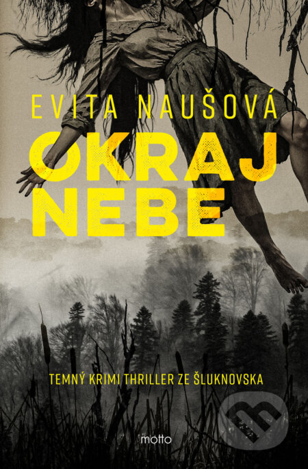 E-kniha: Okraj nebe (Evita Naušová). Motto, 2025 E-kniha: Okraj nebe (Evita Naušová). Motto, 2025