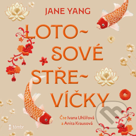 Audiokniha: Lotosové střevíčky (Jane Yang). Témbr, 2025 Audiokniha: Lotosové střevíčky (Jane Yang). Témbr, 2025