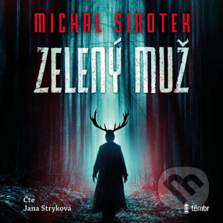 Audiokniha: Zelený muž (Michal Sirotek). Témbr, 2025 Audiokniha: Zelený muž (Michal Sirotek). Témbr, 2025