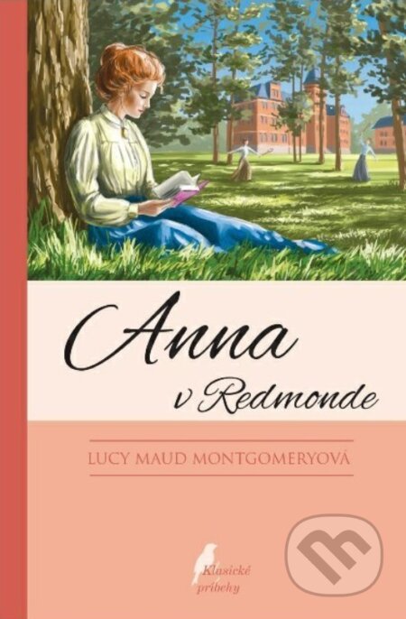 Kniha: Anna v Redmonde (Lucy Maud Montgomery). Slovenské pedagogické nakladateľstvo - Mladé letá, 2025 Kniha: Anna v Redmonde (Lucy Maud Montgomery). Slovenské pedagogické nakladateľstvo - Mladé letá, 2025