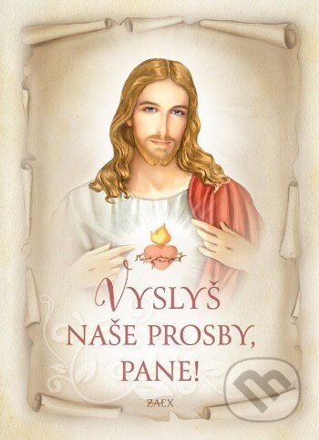 Kniha: Vyslyš naše prosby, Pane (Zaex). Zaex, 2025 Kniha: Vyslyš naše prosby, Pane (Zaex). Zaex, 2025