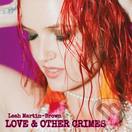 Hudobné CD: Leah Martin-Brown: Love & Other Crimes (CD) (Mystic Production). Mystic Production, 2025 Hudobné CD: Leah Martin-Brown: Love & Other Crimes (CD) (Mystic Production). Mystic Production, 2025