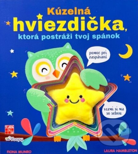 Kniha: Kúzelná hviezdička, ktorá postráži tvoj spánok (Fiona Munro a Laura Hambleton). Taktik, 2025 Kniha: Kúzelná hviezdička, ktorá postráži tvoj spánok (Fiona Munro a Laura Hambleton). Taktik, 2025