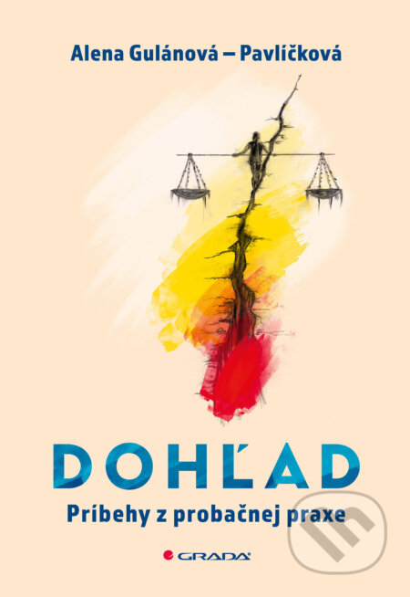 Kniha: Dohľad (Alena Gulánová). Grada, 2025 Kniha: Dohľad (Alena Gulánová). Grada, 2025