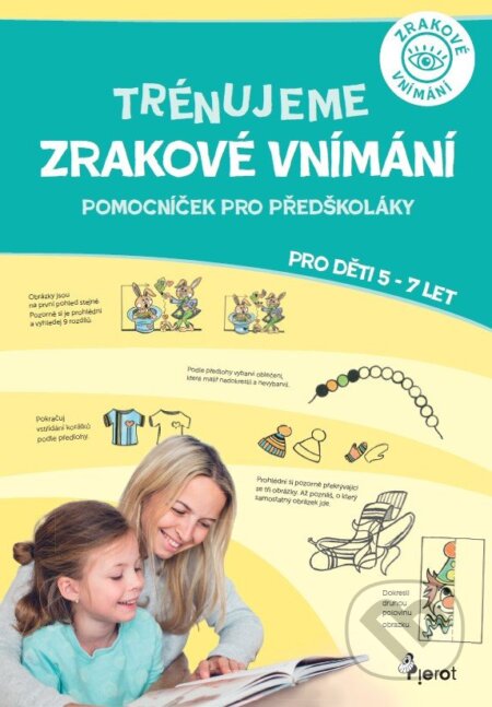 Kniha: Trénujeme zrakové vnímání (Jitka Šťovíčková a Jitka Paldusová). Pierot, 2026 Kniha: Trénujeme zrakové vnímání (Jitka Šťovíčková a Jitka Paldusová). Pierot, 2026
