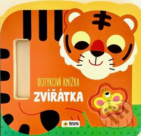 Kniha: Dotyková knížka: Zvířátka (SUN). SUN, 2025 Kniha: Dotyková knížka: Zvířátka (SUN). SUN, 2025