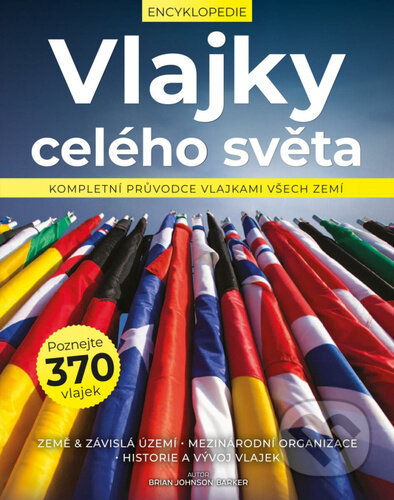 Kniha: Vlajky celého světa (Brian Johnson Barker). Extra Publishing, 2025 Kniha: Vlajky celého světa (Brian Johnson Barker). Extra Publishing, 2025