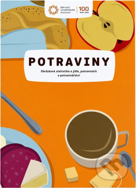 Kniha: Potraviny : obrázková statistika o jídle, potravinách a potravinářství (). , 2018 Kniha: Potraviny : obrázková statistika o jídle, potravinách a potravinářství (). , 2018