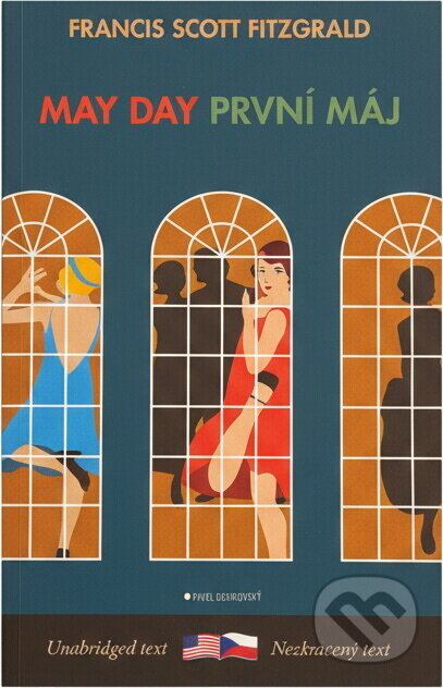 Kniha: První máj = May day (Francis Scott Fitzgerald). Garamond, 2014 Kniha: První máj = May day (Francis Scott Fitzgerald). Garamond, 2014