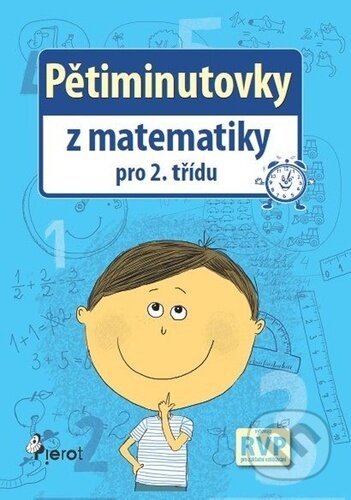 Kniha: Pětiminutovky z matematiky pro 2. třídu (Petr Šulc a Filip Škoda). Pierot, 2026 Kniha: Pětiminutovky z matematiky pro 2. třídu (Petr Šulc a Filip Škoda). Pierot, 2026