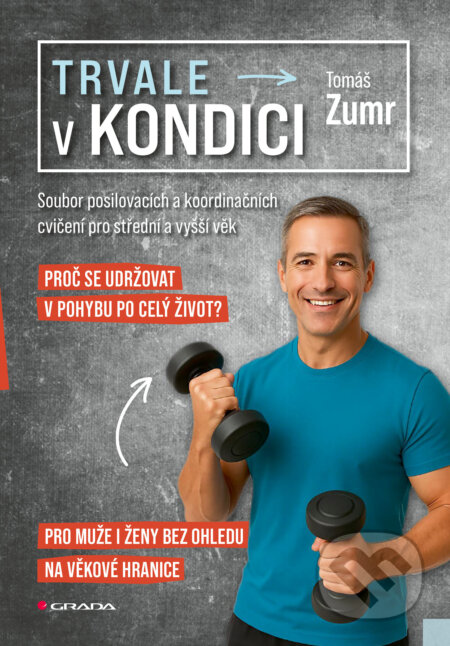E-kniha: Trvale v kondici (Tomáš Zumr). Grada, 2025 E-kniha: Trvale v kondici (Tomáš Zumr). Grada, 2025