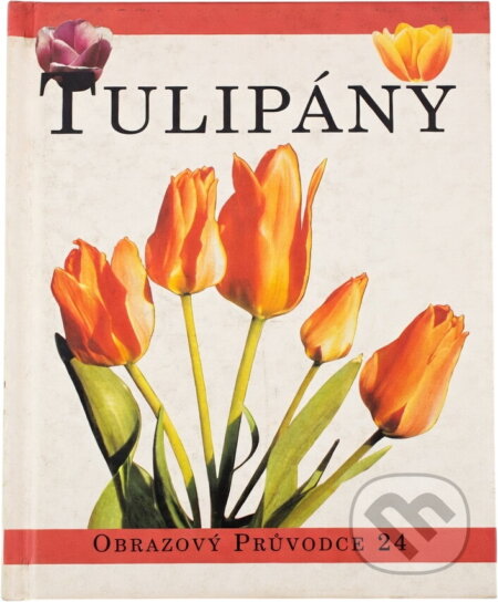 Kniha: Tulipány (). , 1999 Kniha: Tulipány (). , 1999