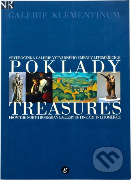Kniha: Poklady - Severočeská galerie výtvarného umění v Litoměřicích = Treasures from the North Bohemian Gallery of Fine Art in Litoměřice : Galerie Klementinum, 18. června - 23. srpna 2009 (Severočeská galerie výtvarného umění). Severočeská galerie výtvarného umění, 2009 Kniha: Poklady - Severočeská galerie výtvarného umění v Litoměřicích = Treasures from the North Bohemian Gallery of Fine Art in Litoměřice : Galerie Klementinum, 18. června - 23. srpna 2009 (Severočeská galerie výtvarného umění). Severočeská galerie výtvarného umění, 2009