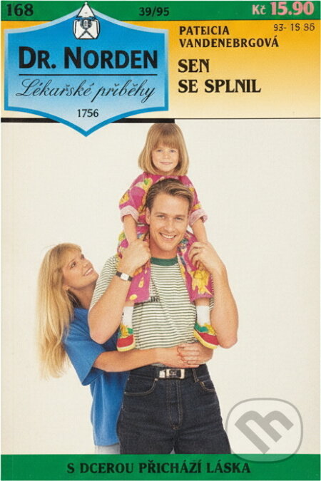 Kniha: Sen se splnil (Patricia Vandenberg). Ivo Železný, 1995 Kniha: Sen se splnil (Patricia Vandenberg). Ivo Železný, 1995