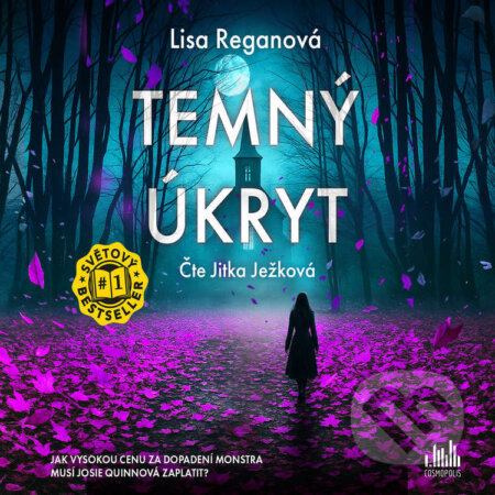 Audiokniha: Temný úkryt (Lisa Regan). Cosmopolis, 2025 Audiokniha: Temný úkryt (Lisa Regan). Cosmopolis, 2025