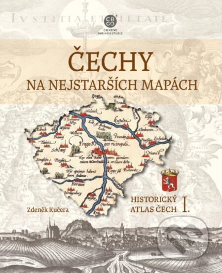 Kniha: Čechy na nejstarších mapách (Zdeněk Kučera). CBS, 2025 Kniha: Čechy na nejstarších mapách (Zdeněk Kučera). CBS, 2025