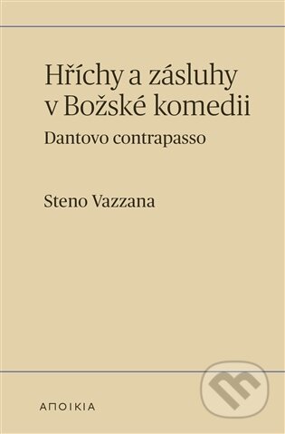 Kniha: Hříchy a zásluhy v Božské komedii (Steno Vazzana). Herrmann & synové, 2025 Kniha: Hříchy a zásluhy v Božské komedii (Steno Vazzana). Herrmann & synové, 2025