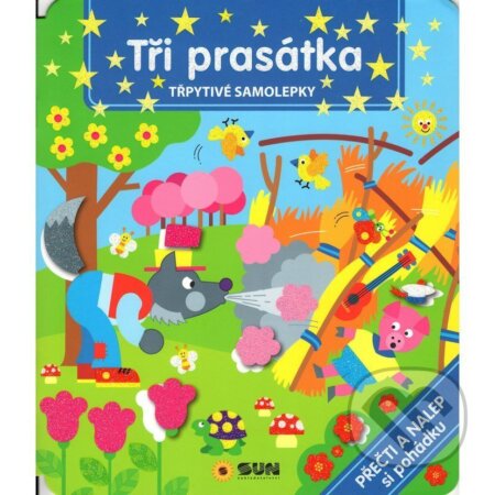 Kniha: Tři prasátka - Třpytivé samolepky (SUN). SUN Kniha: Tři prasátka - Třpytivé samolepky (SUN). SUN