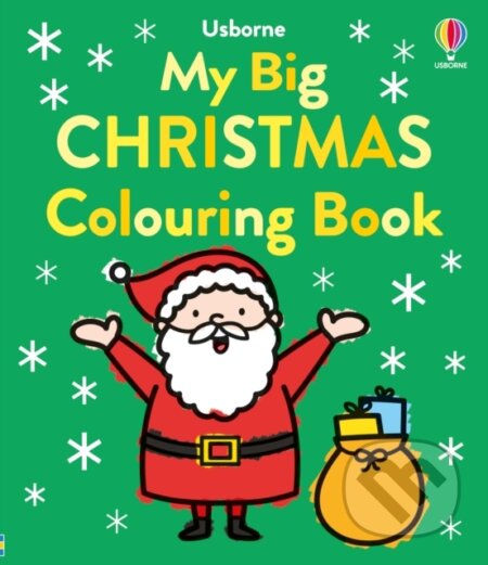 Kniha: My Big Happy Christmas Colouring Book (Alice James). Usborne, 2025 Kniha: My Big Happy Christmas Colouring Book (Alice James). Usborne, 2025
