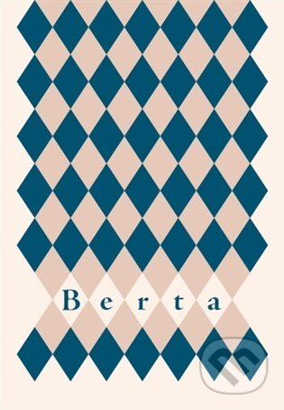 Kniha: Berta (Anna Dorňáková). Malvern, 2025 Kniha: Berta (Anna Dorňáková). Malvern, 2025