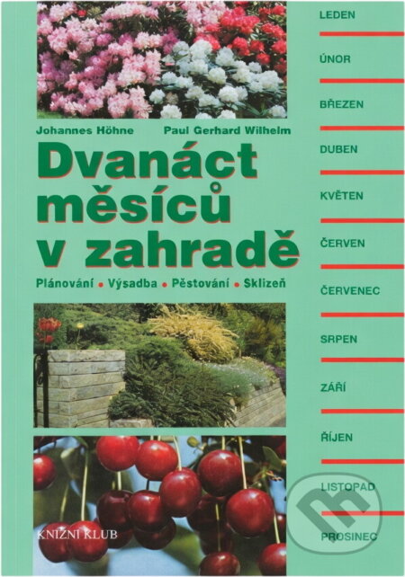 Kniha: Dvanáct měsícú v zahradě (neuvedený autor). Knižní klub Kniha: Dvanáct měsícú v zahradě (neuvedený autor). Knižní klub