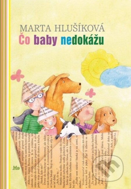 Kniha: Čo baby nedokážu (Marta Hlušíková). Slovenské pedagogické nakladateľstvo - Mladé letá, 2025 Kniha: Čo baby nedokážu (Marta Hlušíková). Slovenské pedagogické nakladateľstvo - Mladé letá, 2025