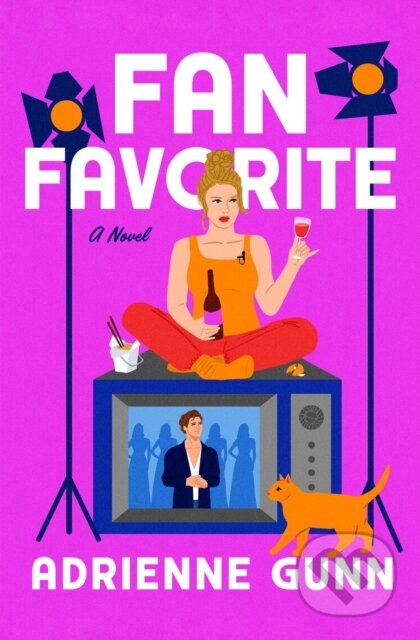 Kniha: Fan Favorite (Adrienne Gunn). Grand Central Publishing, 2025 Kniha: Fan Favorite (Adrienne Gunn). Grand Central Publishing, 2025