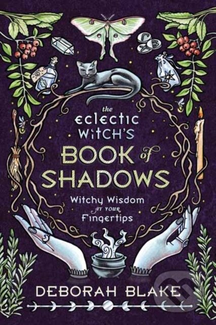 Kniha: The Eclectic Witch's Book of Shadows (Deborah Blake). Llewellyn Publications, 2021 Kniha: The Eclectic Witch's Book of Shadows (Deborah Blake). Llewellyn Publications, 2021