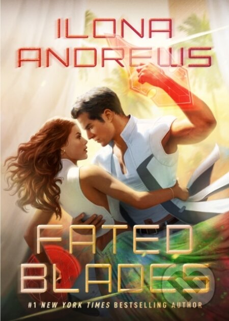 Kniha: Fated Blades (Ilona Andrews). , 2022 Kniha: Fated Blades (Ilona Andrews). , 2022