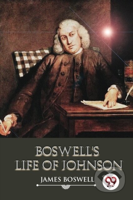 Kniha: Boswell's Life of Johnson (James Boswell). , 2022 Kniha: Boswell's Life of Johnson (James Boswell). , 2022