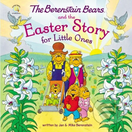 Kniha: The Berenstain Bears and the Easter Story for Little Ones (Mike Berenstain). Zonderkidz, 2023 Kniha: The Berenstain Bears and the Easter Story for Little Ones (Mike Berenstain). Zonderkidz, 2023