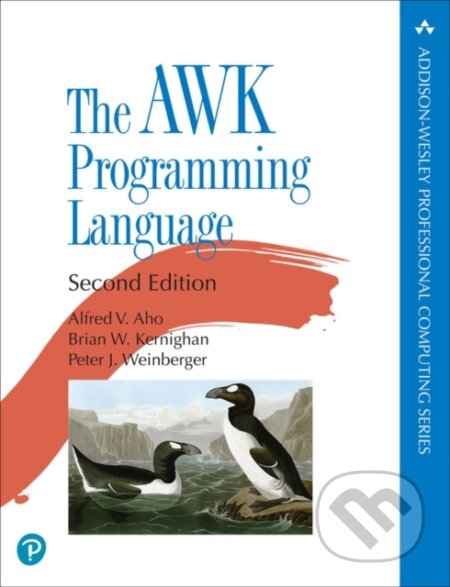 Kniha: The AWK Programming Language (Alfred Aho, Peter Weinberger a Brian Kernighan). , 2023 Kniha: The AWK Programming Language (Alfred Aho, Peter Weinberger a Brian Kernighan). , 2023