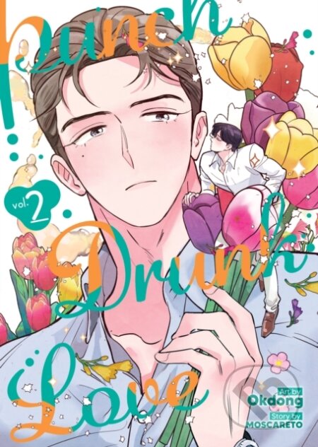 Kniha: Punch Drunk Love Vol. 2 (Moscareto). Seven Seas, 2024 Kniha: Punch Drunk Love Vol. 2 (Moscareto). Seven Seas, 2024