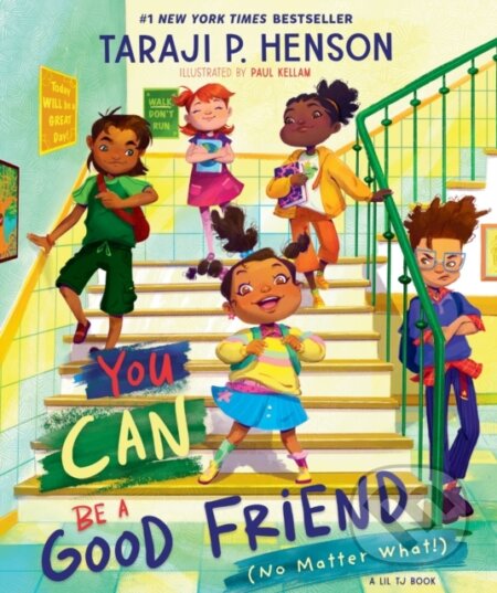 Kniha: You Can Be a Good Friend (No Matter What!) (Henson Taraji P.). Zonderkidz, 2024 Kniha: You Can Be a Good Friend (No Matter What!) (Henson Taraji P.). Zonderkidz, 2024