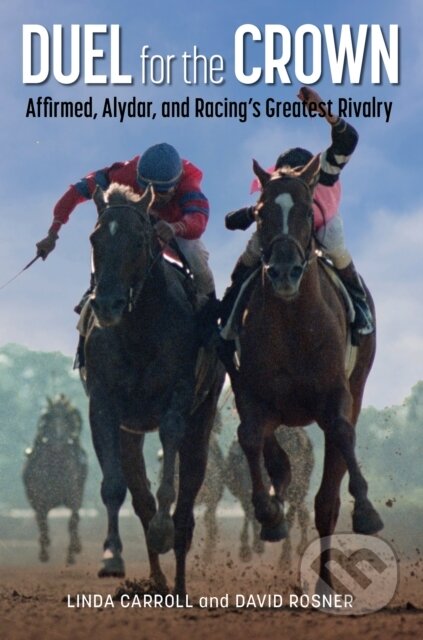 Kniha: Duel for the Crown (David Rosner a Linda Carroll). , 2024 Kniha: Duel for the Crown (David Rosner a Linda Carroll). , 2024