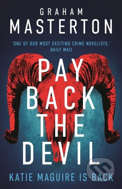 Kniha: Pay Back The Devil (Graham Masterton). Head of Zeus, 2024 Kniha: Pay Back The Devil (Graham Masterton). Head of Zeus, 2024