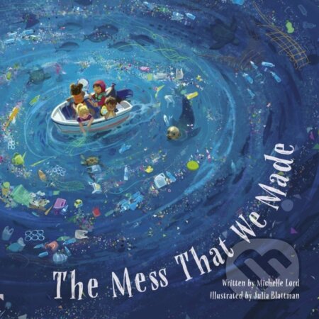 Kniha: The Mess That We Made (Michelle Lord). , 2024 Kniha: The Mess That We Made (Michelle Lord). , 2024