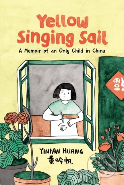 Kniha: Yellow Singing Sail (Yinfan Huang). Kids Can, 2025 Kniha: Yellow Singing Sail (Yinfan Huang). Kids Can, 2025