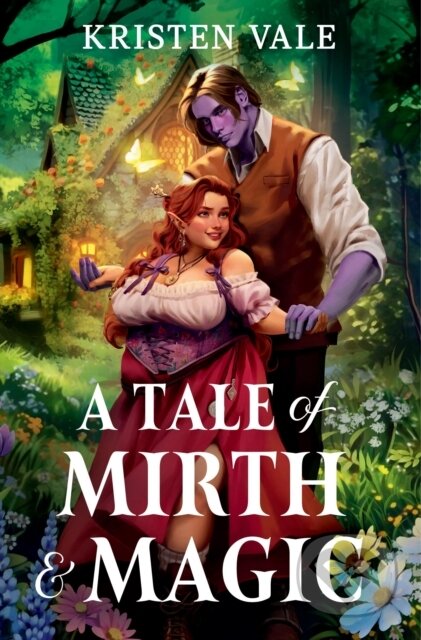 Kniha: A Tale of Mirth & Magic (Kristen Vale). Forever, 2025 Kniha: A Tale of Mirth & Magic (Kristen Vale). Forever, 2025