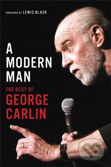 Kniha: A Modern Man (George Carlin). , 2021 Kniha: A Modern Man (George Carlin). , 2021