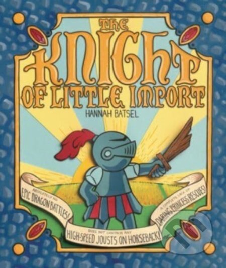 Kniha: The Knight of Little Import (Batsel Hazel). , 2023 Kniha: The Knight of Little Import (Batsel Hazel). , 2023