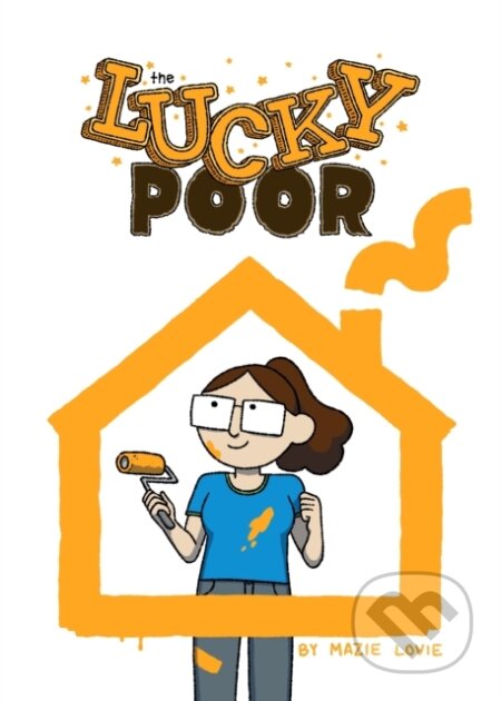 Kniha: Lucky Poor (Mazie Lovie). Iron Circus Comics, 2024 Kniha: Lucky Poor (Mazie Lovie). Iron Circus Comics, 2024