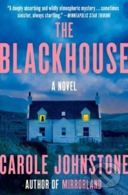 Kniha: Blackhouse (Carole Johnstone). Scribner, 2024 Kniha: Blackhouse (Carole Johnstone). Scribner, 2024