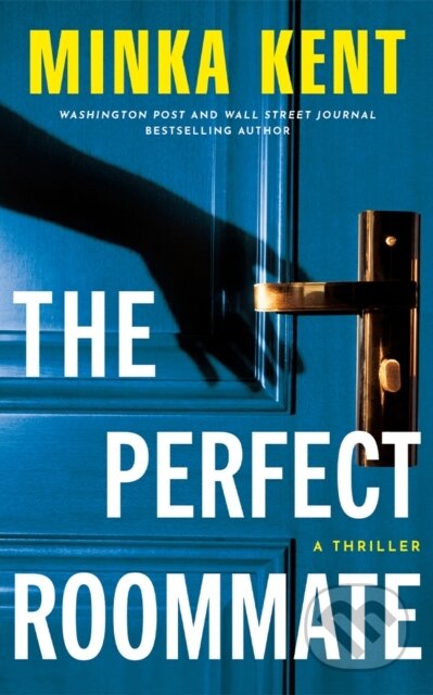 Kniha: The Perfect Roommate (Minka Kent). Thomas & Mercer, 2025 Kniha: The Perfect Roommate (Minka Kent). Thomas & Mercer, 2025