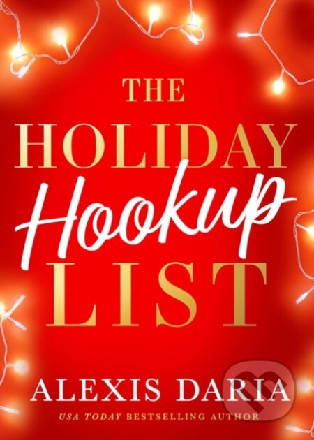 Kniha: The Holiday Hookup List (Alexis Daria). , 2025 Kniha: The Holiday Hookup List (Alexis Daria). , 2025