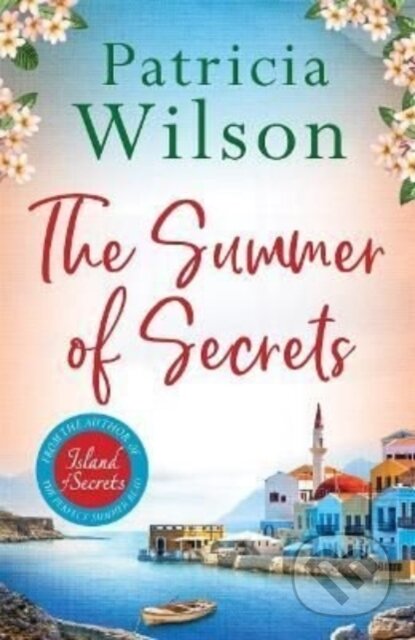 Kniha: The Summer of Secrets (Patricia Wilson). Zaffre, 2022 Kniha: The Summer of Secrets (Patricia Wilson). Zaffre, 2022