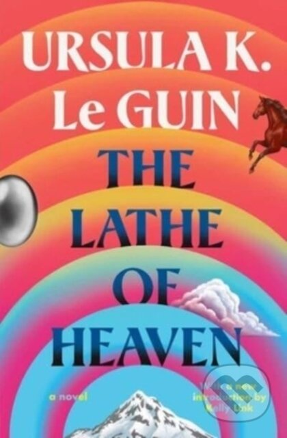 Kniha: Lathe Of Heaven (Ursula K. Le Guin). Scribner, 2023 Kniha: Lathe Of Heaven (Ursula K. Le Guin). Scribner, 2023