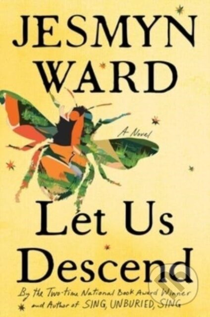 Kniha: Let Us Descend (Oprah's Book Club) (Jesmyn Ward). Scribner, 2023 Kniha: Let Us Descend (Oprah's Book Club) (Jesmyn Ward). Scribner, 2023