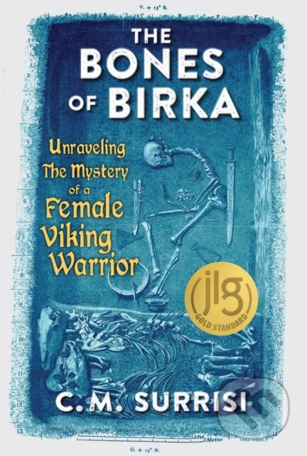 Kniha: The Bones of Birka (C.M. Surrisi). Chicago Review, 2024 Kniha: The Bones of Birka (C.M. Surrisi). Chicago Review, 2024
